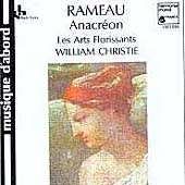 Rameau: Anacreon / William Christie, Les Arts Florissants