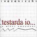 Testarda IO : Best Of 1964 - 1974
