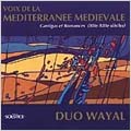 Voix de la Mediterranee Medievale (XIIe-XIIIe siecles)