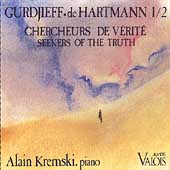 Gurdjieff & De Hartmann: V 1-2, Seekers of Truth / Kremski