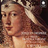 Josquin Desprez: Missa,De beata virgine; Motets