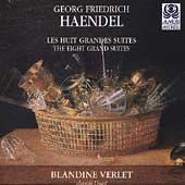 Haendel: Les huit grandes suites / Blandine Verlet