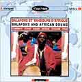 Balafons Et Tambours D'Afrique
