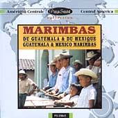 Guatemala - Marimbas Of Guatemala And Mexico