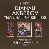 Anthologie Du Mugam D'Azerbaidjan: Vol 7