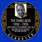 The Three Keys 1932-1933/Bon Bon & His Buddies 1941-1942