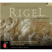 Henri-Joseph Rigel:La Sortie D'Egypte:Olivier Schneebeli(cond)/Les Chantres du Centre de Musique Baroque de Versailles/etc