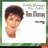 Irish Songs - Bid Adieu / Ann Murray, Graham Johnson