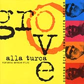 Groove Alla Turca [Digipak]