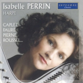 French Works for Harp - Grandjany, Caplet, Faure, Pierne, Roussel, Tournier