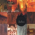 Luigi Gatti: Quartetto; Sestetto; Settimino