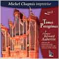 Michel Chapuis Improvise Vol.1 -Tonus Peregrinus a l'orgue Bertrand Aubertin