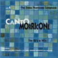 Canto Morricone Vol.4 (The 80's & 90's)
