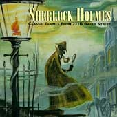 Sherlock Holmes (Classic Themes From 221B Baker Street)