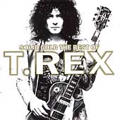 Solid Gold/Best Of T. Rex, The