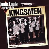 Louie Louie - The Best of the Kingsmen