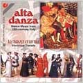 Alta Danza - Dance Music from 15th century Italy