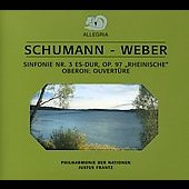 Schumann: Symphony No.3, Op.97 'rheinische'/Weber: 'oberon' Overture