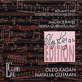 Kagan Edition - Ravel, Gubaidulina: Sonatas / Natalia Gutman