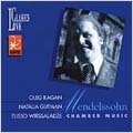 Mendelssohn: Trio, Cello Sonata, etc / Kagan, Gutman, et al