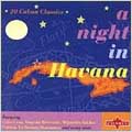 Night In Havana: 20 Cuban Classics, A