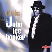 Dimples: The Best Of John Lee Hooker