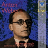 Webern:Chamber Music - 5 Movements for String Quartet, Pieces for Violin, Six Bagatelles, etc