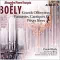 Alexandre Boely: Works for Organ / Daniel Roth