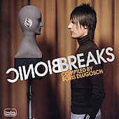 Bionic Breaks: Compiled & Mixed by Boris Dlugosch