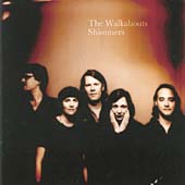Shimmers (A Best Of The Walkabouts)