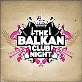 The Balkan Club Night