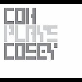 Coh Plays Cosey