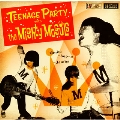 TEENAGE PARTY with the Mighty Moguls