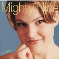 Mighty Nice It′s Really/マイティー・ナイス