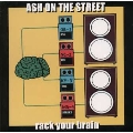 rack your brain/psyco stupid/ash disco