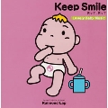 Keep Smile～笑って,笑って
