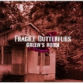 Fragile Butterflies