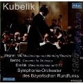 Bartok : Concerto for Orch, etc / Kubelik