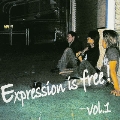Expression is Free!vol.1<限定盤>
