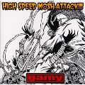 HIGH SPEED MOSH ATTACK!!!