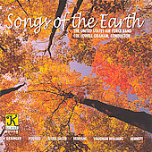 Songs of the Earth - Grainger: The Duke of Marlborough Fanfare; Roussel: A Glorious Day, etc