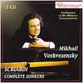 Scriabin: Complete Sonatas / Mikhail Voskresensky