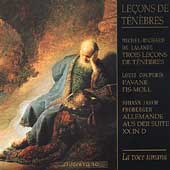 Lalande: Lecon de Tenebre, etc;  Froberger, Couperin