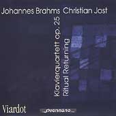 Brahms: Piano Quartet;  Jost: Ritual Returning / Viardot