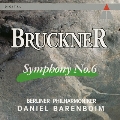 ブルックナー:交響曲第6番@バレンボイム/BPO