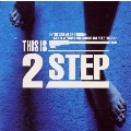 THIS IS 2STEP