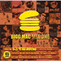 BIGG MAC MIX 2005