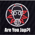 Are You Jap?!