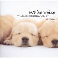 White Voice～winter collection vol.1