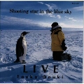 Live'93 Shooting star in the blue sky